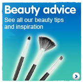 Beauty advice. See all our beauty tips and inspiration.
